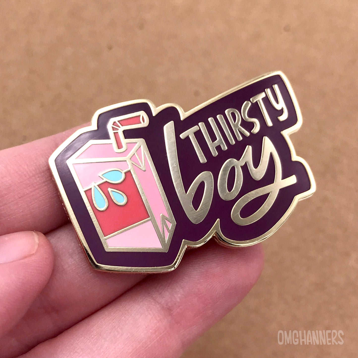 Thirsty Boy- enamel pin lapel pin - queer pronoun pin she/her they/them he/him