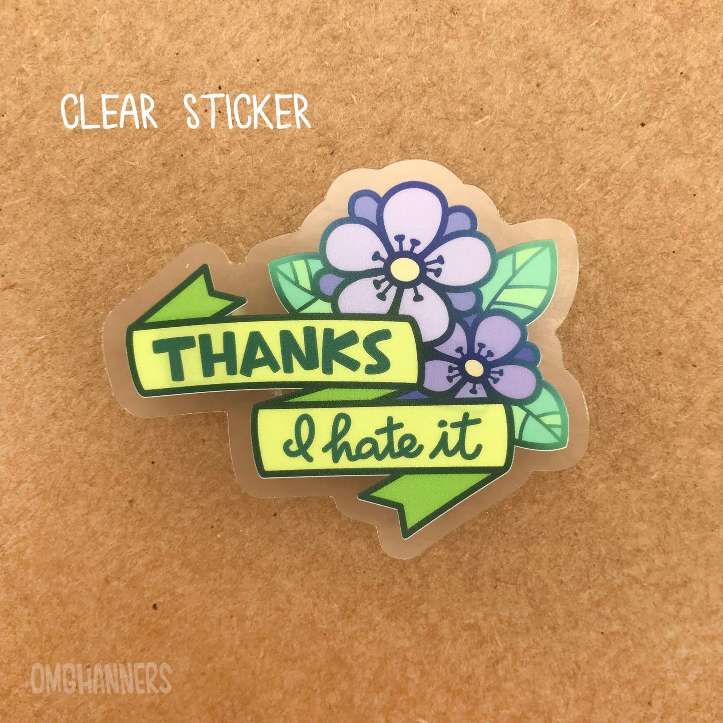 Thanks, I Hate It - Sticker