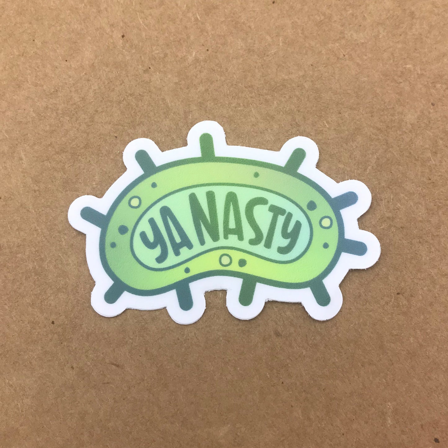 Ya Nasty - vinyl sticker weatherproof - germ germaphobe - mitochondria is the powerhouse of the cell