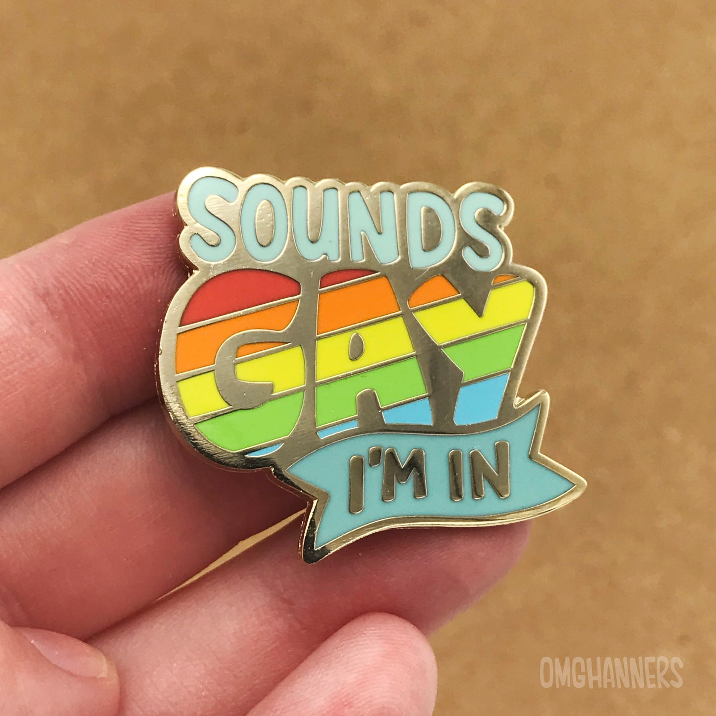 Sounds Gay, I'm In - ORIGINAL design - enamel pin lapel pin - queer pride pin