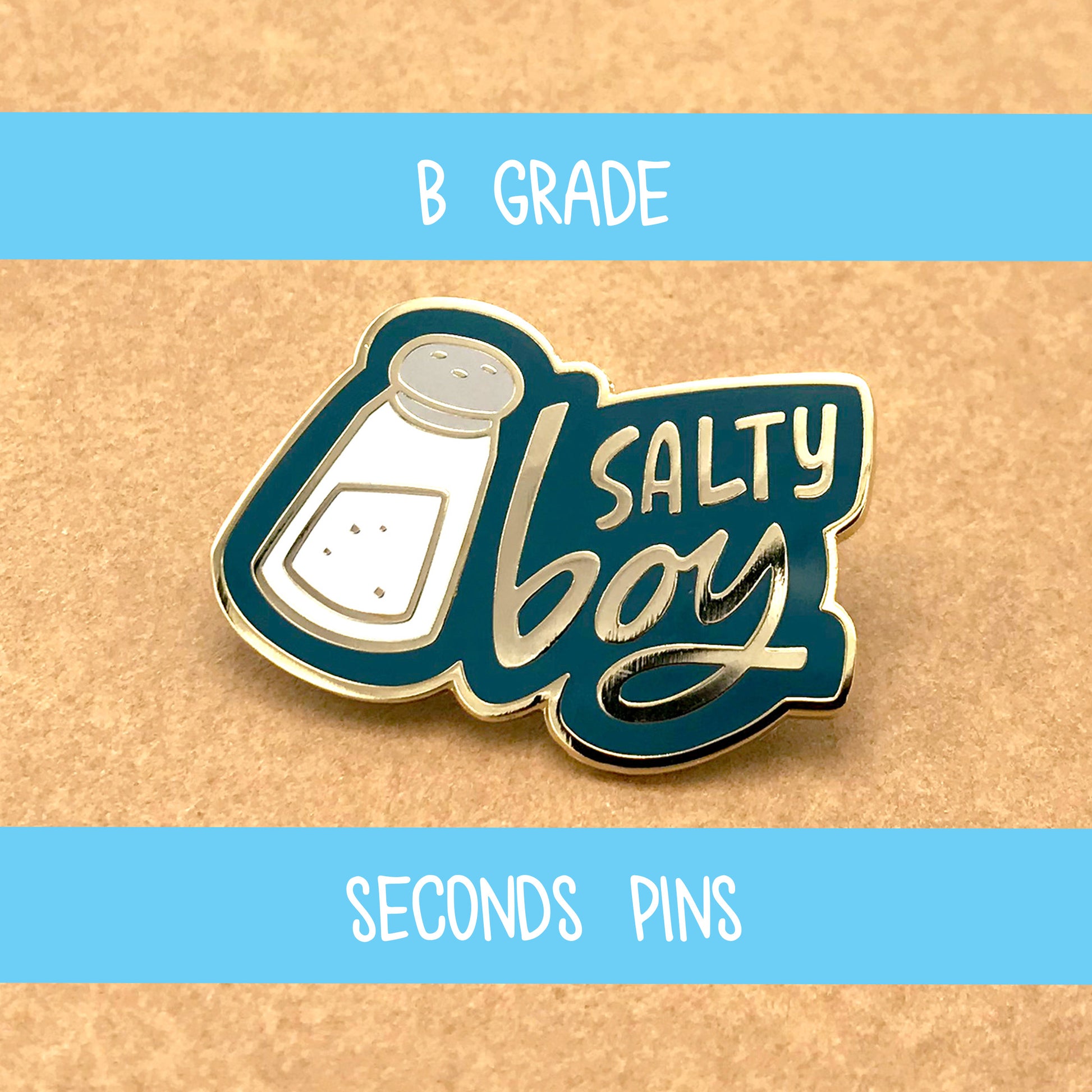 Salty Boy - enamel pin lapel pin - queer pronoun pin she/her they/them he/him - grade B