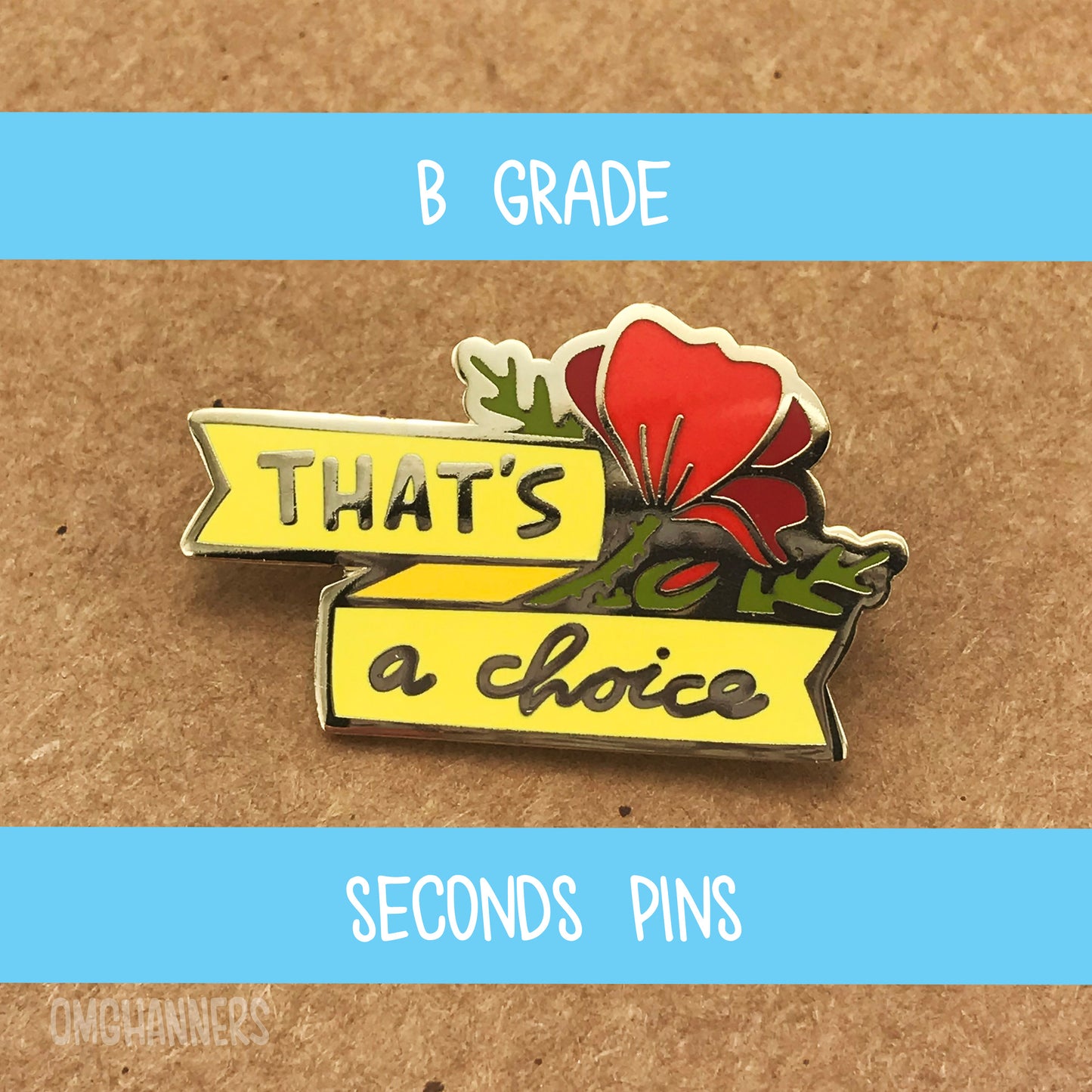 That's a Choice - enamel pin lapel pin - flower enamel pin - grade b 