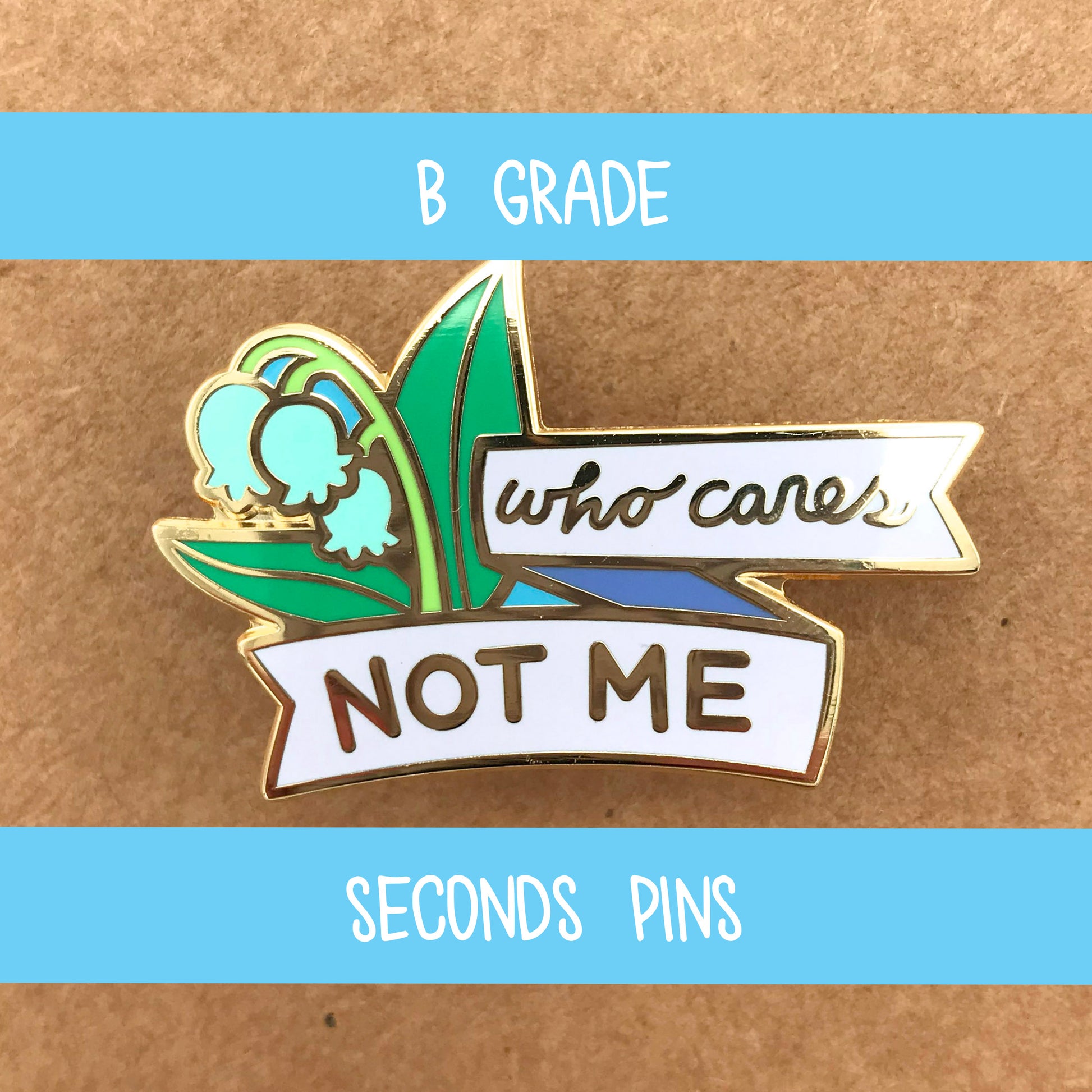 Who Cares Not Me - enamel pin lapel pin - flower pin floral animal crossing lily of the valley