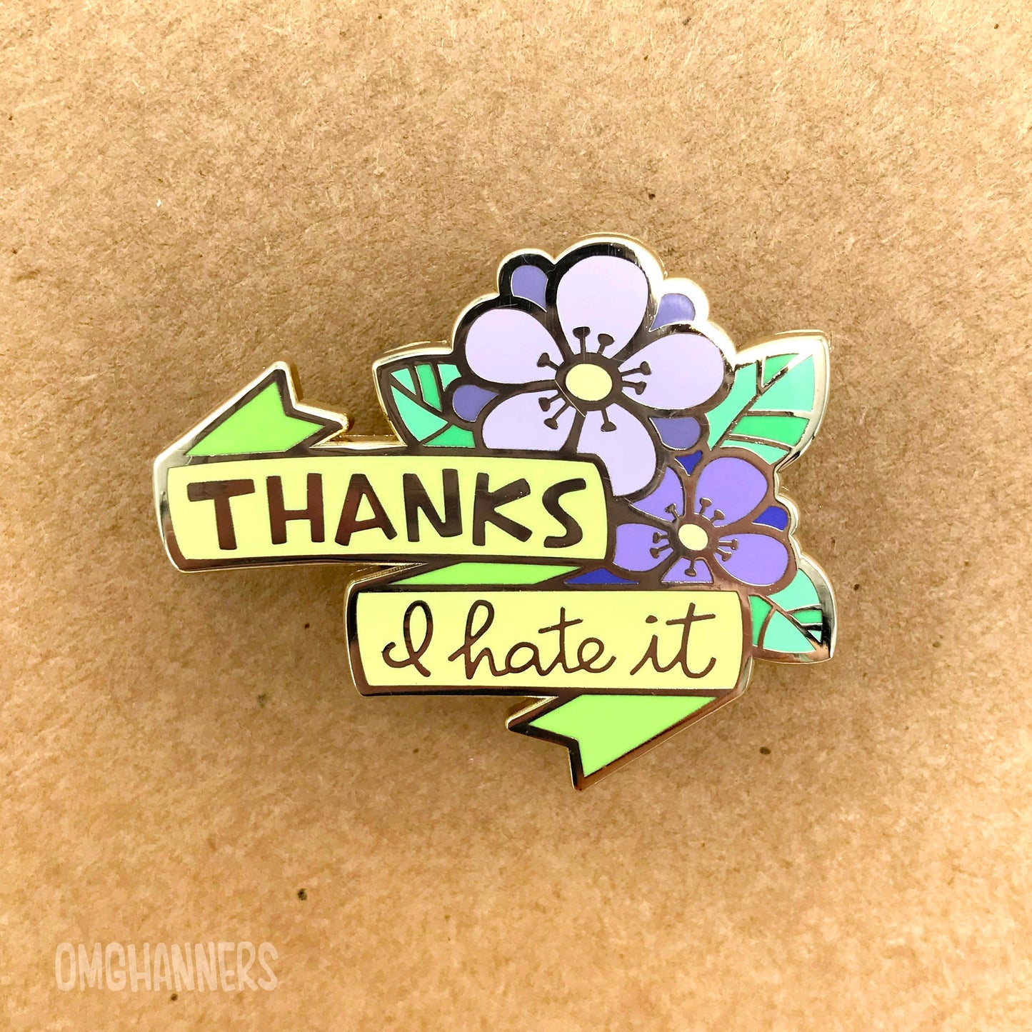 Thanks, I Hate It -Enamel Pin