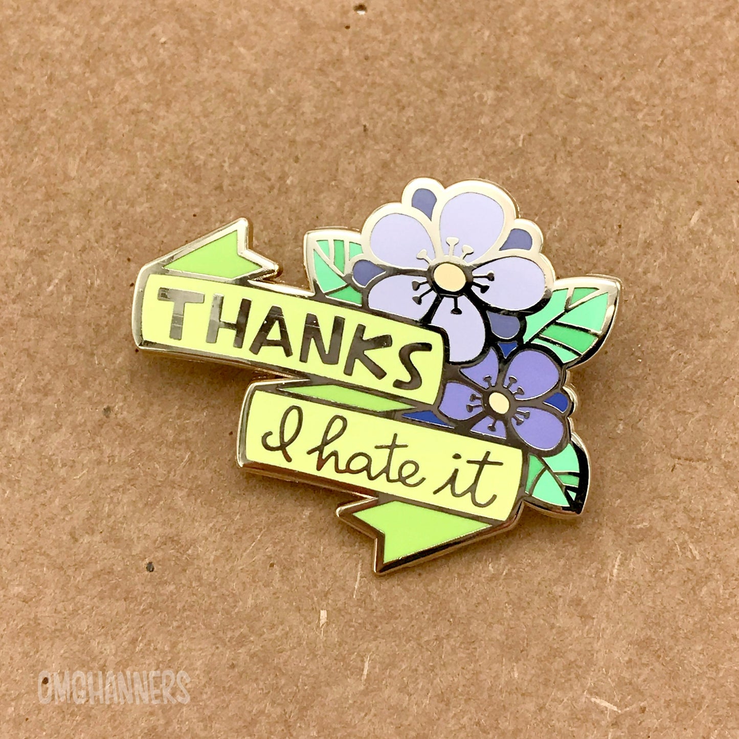 Thanks, I Hate It -Enamel Pin