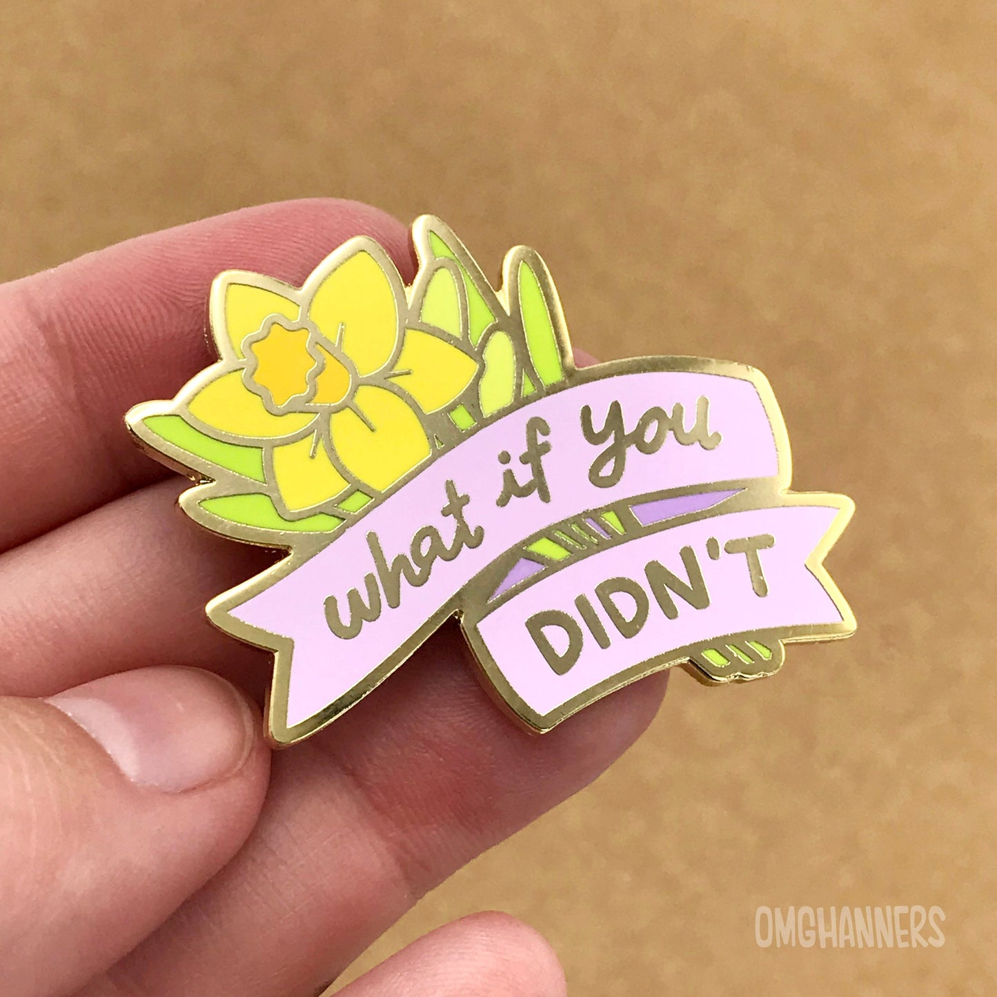 What If You Didn't - Enamel Pin